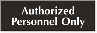 Authorized Personnel Sign