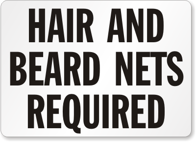 Hair and Beard Nets Required Sign