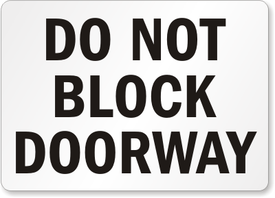 Do Not Block Door Signs - Custom Door Signs and Braille Door Signs