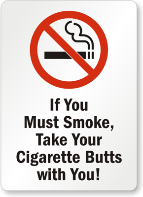Cigarette Butt Signs