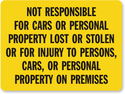 Not Responsible Cars Personal Property Sign