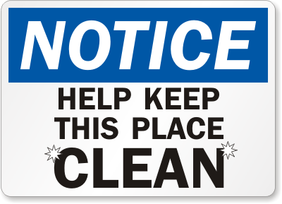Notice Help Keep Clean Sign