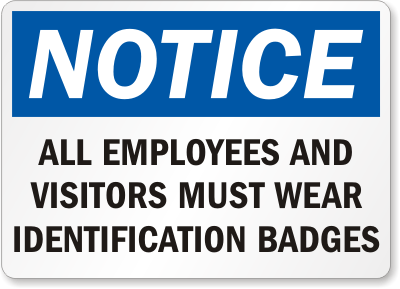 Notice Must Wear Identification Badges Sign