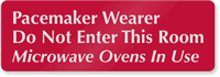 Pacemaker Wearer Do Not Enter Room Sign