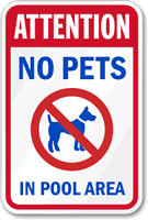 Attention No Pets Pool Area Sign