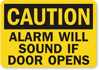 Caution Alarm Sound Door Opens Sign