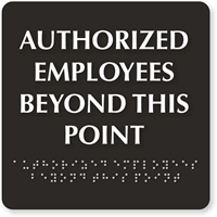 Authorized Employees Beyond This Point Engraved Door Sign