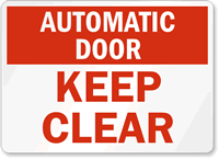 Automatic Door Keep Clear Sign