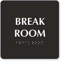 Break Room Tactile Touch Braille Engraved Door Sign