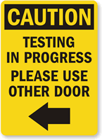 IMAGE(http://www.mydoorsign.com/img/md/S/Caution-Use-Other-Door-Sign-S-8138.gif)
