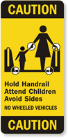 Caution Hold Handrail Attend Children Sign