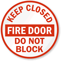 Keep Closed Fire Door Don't Block Sign
