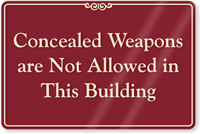 Concealed Weapons Not Allowed In This Building Sign