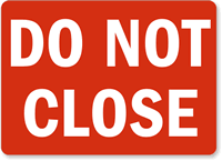 Do Not Close