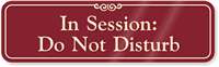 Session In Progress: Do Not Disturb Sign