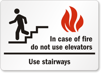 In Case of Fire Use Stairways Sign