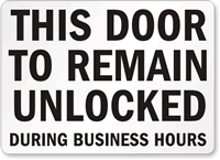 Door Unlocked During Business Hours Sign