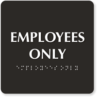 Employees Only Tactile Touch Braille Engraved Door Sign