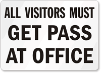 Visitors Must Get Pass at Office Sign