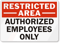Restricted Authorized Employees Sign