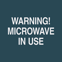 Warning! Microwave in Use Sign