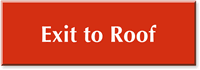 Exit To Roof Engraved Sign