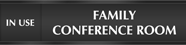 Family Conference Room - In Use/Vacant Slider Sign