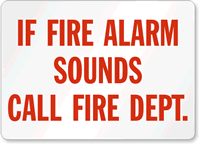 If Fire Alarm Sounds Call Fire Dept.