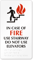 In Case Fire Use Stairway Elevators Sign