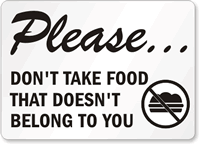 Please, Don't Take Food Sign