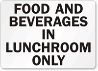 Food Beverages Lunchroom Only Sign