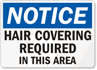 Notice Hair Covering Required Sign