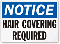 Notice Hair Covering Required Sign