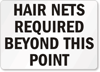 Hair Nets Required Beyond Point Sign
