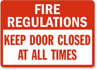 Fire Regulations Keep Door Closed Sign
