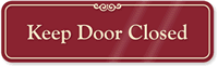 Keep Door Closed Sign