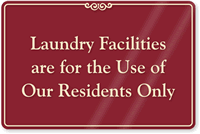 Laundry Facilities for Our Residents Only Sign