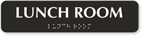 Lunch Room Tactile Touch Braille Sign