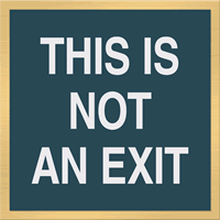 This is Not An Exit