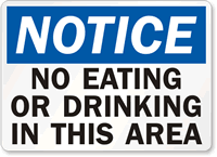 Notice No Eating or Drinking Sign
