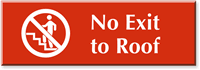 No Exit To Roof (with Graphic) Engraved Sign
