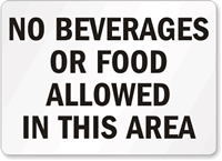 No Beverages or Food Allowed Sign