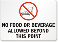 No Food or Beverage Allowed Beyond Sign