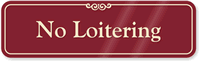 No Loitering Sign