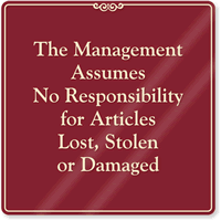 Management Assumes No Responsibility Sign