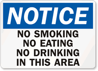 Notice No Smoking No Eating Sign