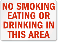 No Smoking Eating or Drinking Sign