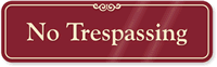 No Trespassing ShowCase™ Wall Sign