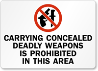 Carrying Concealed Deadly Weapons Is Prohibited Sign