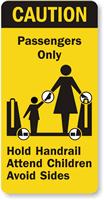 Passengers Only Hold Handrail Attend Children Sign
